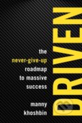 Kniha: Driven (Manny Khoshbin a Rich Mintzer). Entrepreneur, 2018 Kniha: Driven (Manny Khoshbin a Rich Mintzer). Entrepreneur, 2018