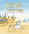 Kniha: Jamal's Journey (Michael Foreman). Andersen, 2018 Kniha: Jamal's Journey (Michael Foreman). Andersen, 2018