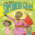Kniha: Superhero Gran (Timothy Knapman). Nosy Crow, 2020 Kniha: Superhero Gran (Timothy Knapman). Nosy Crow, 2020