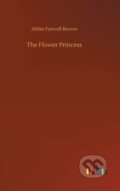 Kniha: The Flower Princess (Abbie Farwell Brown). Outlook, 2020 Kniha: The Flower Princess (Abbie Farwell Brown). Outlook, 2020