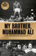 Kniha: My Brother, Muhammad Ali (Rahaman Ali). John Blake, 2019 Kniha: My Brother, Muhammad Ali (Rahaman Ali). John Blake, 2019