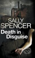 Kniha: Death in Disguise (Sally Spencer). Severn House, 2017 Kniha: Death in Disguise (Sally Spencer). Severn House, 2017