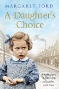 Kniha: A Daughter's Choice (Margaret Ford). Pan Books, 2019 Kniha: A Daughter's Choice (Margaret Ford). Pan Books, 2019