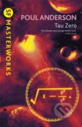 Kniha: Tau Zero (Poul Anderson). Gateway, 2006 Kniha: Tau Zero (Poul Anderson). Gateway, 2006
