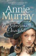 Kniha: The Silversmith's Daughter (Annie Murray). Pan Books, 2019 Kniha: The Silversmith's Daughter (Annie Murray). Pan Books, 2019