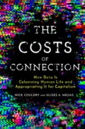 Kniha: The Costs of Connection (Nick Couldry a Ulises A. Mejias). , 2019 Kniha: The Costs of Connection (Nick Couldry a Ulises A. Mejias). , 2019
