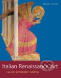 Kniha: Italian Renaissance Art (Laurie Schneider Adams). Routledge, 2019 Kniha: Italian Renaissance Art (Laurie Schneider Adams). Routledge, 2019