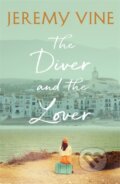 Kniha: The Diver and The Lover (Jeremy Vine). Coronet, 2020 Kniha: The Diver and The Lover (Jeremy Vine). Coronet, 2020