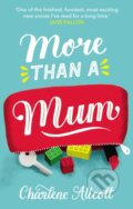Kniha: More Than a Mum (Charlene Allcott). Corgi Books, 2020 Kniha: More Than a Mum (Charlene Allcott). Corgi Books, 2020