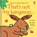 Kniha: That's not my kangaroo. (Fiona Watt). Usborne, 2020 Kniha: That's not my kangaroo. (Fiona Watt). Usborne, 2020