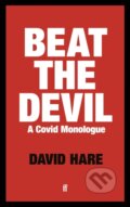 Kniha: Beat the Devil (David Hare). Faber and Faber, 2020 Kniha: Beat the Devil (David Hare). Faber and Faber, 2020