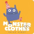 Kniha: Monster Clothes (Hirst Daisy). Walker books, 2020 Kniha: Monster Clothes (Hirst Daisy). Walker books, 2020