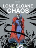 Kniha: Lone Sloane: Chaos (Druillet Philippe). , 2020 Kniha: Lone Sloane: Chaos (Druillet Philippe). , 2020