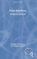 Kniha: Tudor Rebellions (Anthony Fletcher a Diarmaid MacCulloch). Routledge, 2020 Kniha: Tudor Rebellions (Anthony Fletcher a Diarmaid MacCulloch). Routledge, 2020