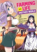 Kniha: Farming Life in Another World Volume 2 (Kinosuke Naito). , 2021 Kniha: Farming Life in Another World Volume 2 (Kinosuke Naito). , 2021