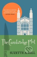 Kniha: The Cambridge Plot (Suzette A. Hill). Allison & Busby, 2019 Kniha: The Cambridge Plot (Suzette A. Hill). Allison & Busby, 2019
