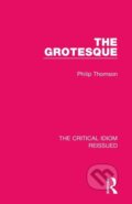 Kniha: The Grotesque (Philip Thomson). Routledge, 2019 Kniha: The Grotesque (Philip Thomson). Routledge, 2019