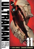 Kniha: Ultraman, Vol. 11 (Eiichi Shimizu a Tomohiro Shimoguchi). Viz Media, 2019 Kniha: Ultraman, Vol. 11 (Eiichi Shimizu a Tomohiro Shimoguchi). Viz Media, 2019