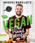 Kniha: Vegan One Pound Meals (Miguel Barclay). Headline Home, 2019 Kniha: Vegan One Pound Meals (Miguel Barclay). Headline Home, 2019