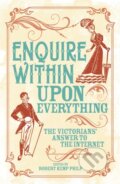 Kniha: Enquire Within Upon Everything (Robert K (Ed) Philp). Arcturus, 2020 Kniha: Enquire Within Upon Everything (Robert K (Ed) Philp). Arcturus, 2020
