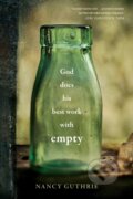 Kniha: God Does His Best Work with Empty (Guthrie Nancy). Tyndale House Publishers, 2020 Kniha: God Does His Best Work with Empty (Guthrie Nancy). Tyndale House Publishers, 2020