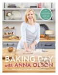 Kniha: Baking Day with Anna Olson (Anna Olson). , 2020 Kniha: Baking Day with Anna Olson (Anna Olson). , 2020