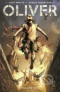Kniha: Oliver Volume 1 (Gary Whitta). Image Comics, 2020 Kniha: Oliver Volume 1 (Gary Whitta). Image Comics, 2020
