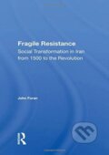 Kniha: Fragile Resistance (John Foran). Routledge, 2020 Kniha: Fragile Resistance (John Foran). Routledge, 2020