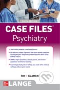 Kniha: Case Files Psychiatry, Sixth Edition (Debra Klamen a Eugene Toy). McGraw-Hill, 2020 Kniha: Case Files Psychiatry, Sixth Edition (Debra Klamen a Eugene Toy). McGraw-Hill, 2020