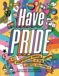 Kniha: Have Pride (Stella Caldwell). Welbeck, 2020 Kniha: Have Pride (Stella Caldwell). Welbeck, 2020