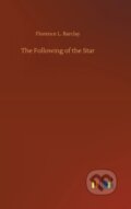Kniha: The Following of the Star (Florence L. Barclay). Outlook, 2020 Kniha: The Following of the Star (Florence L. Barclay). Outlook, 2020