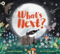 Kniha: What's Next? (Timothy Knapman). Walker books, 2020 Kniha: What's Next? (Timothy Knapman). Walker books, 2020