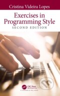 Kniha: Exercises in Programming Style (Cristina Videira Lopes). Chapman and Hall/CRC, 2020 Kniha: Exercises in Programming Style (Cristina Videira Lopes). Chapman and Hall/CRC, 2020