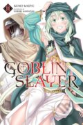 Kniha: Goblin Slayer, Vol. 11 (light novel) (Kumo Kagyu a Noboru Kannatuki). Yen Press, 2021 Kniha: Goblin Slayer, Vol. 11 (light novel) (Kumo Kagyu a Noboru Kannatuki). Yen Press, 2021