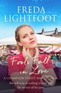 Kniha: Fools Fall in Love (Freda Lightfoot). Canelo, 2021 Kniha: Fools Fall in Love (Freda Lightfoot). Canelo, 2021