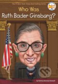 Kniha: Who Was Ruth Bader Ginsburg? (Patricia Brennan Demuth a Who HQ). , 2019 Kniha: Who Was Ruth Bader Ginsburg? (Patricia Brennan Demuth a Who HQ). , 2019