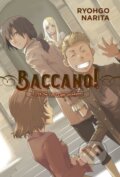 Kniha: Baccano!, Vol. 11 (light novel) (Katsumi Enami a Ryohgo Narita). Yen Press, 2019 Kniha: Baccano!, Vol. 11 (light novel) (Katsumi Enami a Ryohgo Narita). Yen Press, 2019