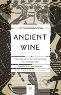Kniha: Ancient Wine (Patrick E. Mcgovern). Princeton University Press, 2019 Kniha: Ancient Wine (Patrick E. Mcgovern). Princeton University Press, 2019
