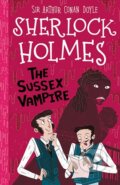Kniha: The Sussex Vampire (Easy Classics) (Sir Arthur Conan Doyle). Sweet Cherry, 2019 Kniha: The Sussex Vampire (Easy Classics) (Sir Arthur Conan Doyle). Sweet Cherry, 2019
