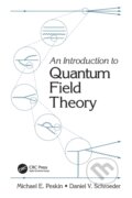 Kniha: An Introduction To Quantum Field Theory (Daniel V. Schroeder a Michael E. Peskin). CRC Press, 2019 Kniha: An Introduction To Quantum Field Theory (Daniel V. Schroeder a Michael E. Peskin). CRC Press, 2019