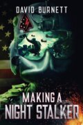 Kniha: Making a Night Stalker (David Burnett a Kendra Middleton Williams). , 2018 Kniha: Making a Night Stalker (David Burnett a Kendra Middleton Williams). , 2018