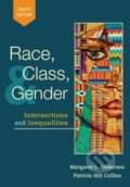 Kniha: Race, Class, and Gender (Margaret Andersen a Patricia Hill Collins). , 2019 Kniha: Race, Class, and Gender (Margaret Andersen a Patricia Hill Collins). , 2019