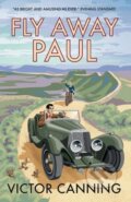 Kniha: Fly Away Paul (Canning Victor). Farrago, 2019 Kniha: Fly Away Paul (Canning Victor). Farrago, 2019