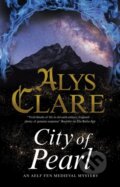 Kniha: City of Pearl (Alys Clare). Severn House, 2019 Kniha: City of Pearl (Alys Clare). Severn House, 2019