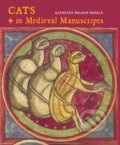 Kniha: Cats in Medieval Manuscripts (Kathleen Walker-Meikle). British Library, 2019 Kniha: Cats in Medieval Manuscripts (Kathleen Walker-Meikle). British Library, 2019