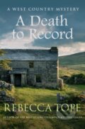 Kniha: A Death to Record (Rebecca Tope). Allison & Busby, 2019 Kniha: A Death to Record (Rebecca Tope). Allison & Busby, 2019