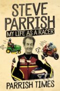 Kniha: Parrish Times (Steve Parrish). Weidenfeld and Nicolson, 2019 Kniha: Parrish Times (Steve Parrish). Weidenfeld and Nicolson, 2019