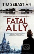 Kniha: Fatal Ally (Tim Sebastian). Severn House, 2019 Kniha: Fatal Ally (Tim Sebastian). Severn House, 2019