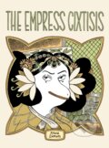 Kniha: Empress Cixtisis (Anne Simon). Fantagraphics, 2019 Kniha: Empress Cixtisis (Anne Simon). Fantagraphics, 2019