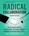 Kniha: Radical Collaboration (James W. Tamm a Ronald J. Luyet). Harper Business, 2020 Kniha: Radical Collaboration (James W. Tamm a Ronald J. Luyet). Harper Business, 2020